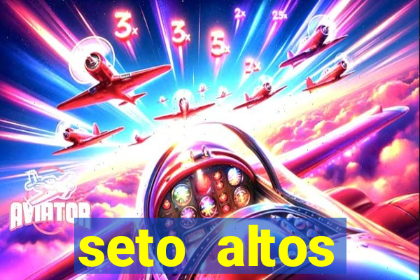 seto altos parametros significado